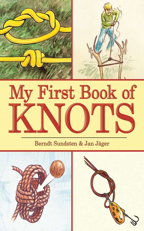 Book cover of My First Book of Knots: A Beginner's Picture Guide