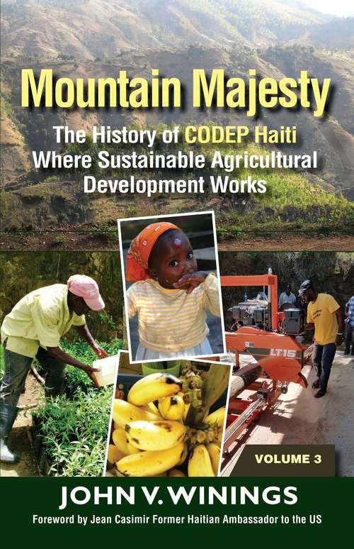 Book cover of Mountain Majesty: The History of CODEP Haiti Where Sustainable Agricultural Development Works (Vol 3)