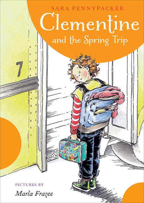 Book cover of Clementine and the Spring Trip (Clementine #6)