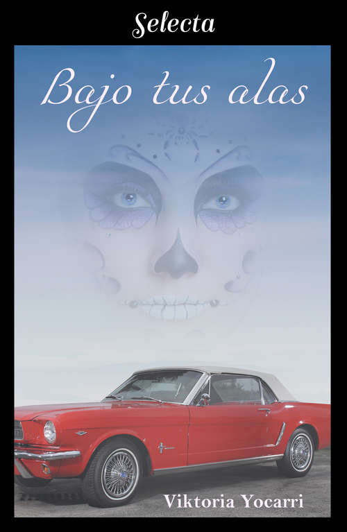 Book cover of Bajo tus alas