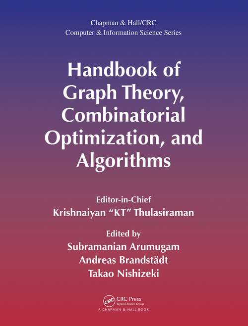 Book cover of Handbook of Graph Theory, Combinatorial Optimization, and Algorithms (Chapman & Hall/CRC Computer and Information Science Series #34)