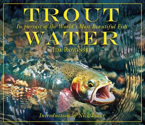 Book cover of Trout Water: In Pursuit of the World's Most Beautiful Fish