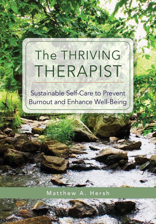 Book cover of The Thriving Therapist: Sustainable Self-Care to Prevent Burnout and Enhance Well-Being