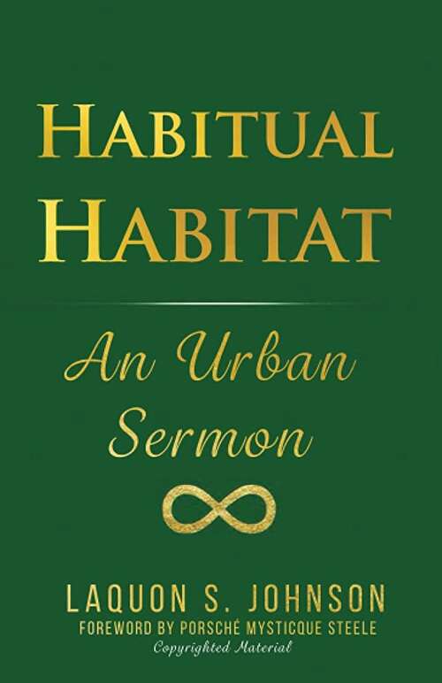 Book cover of Habitual Habitat: An Urban Sermon