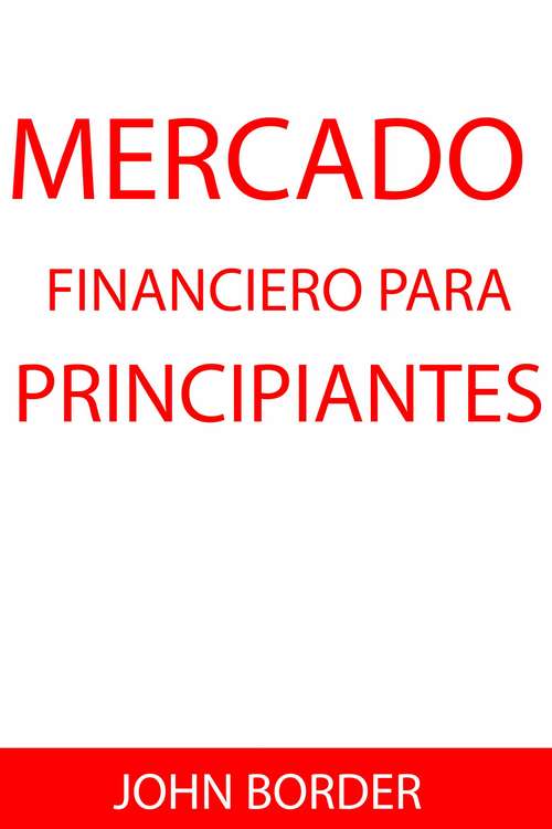 Book cover of Mercado Financiero para principiantes