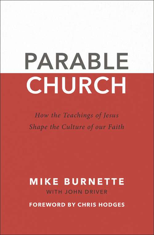 Book cover of Parable Church: How the Teachings of Jesus Shape the Culture of Our Faith