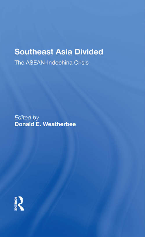 Book cover of Southeast Asia Divided: The Asean-indochina Crisis