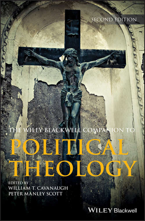 Book cover of Wiley Blackwell Companion to Political Theology (Wiley Blackwell Companions to Religion #40)