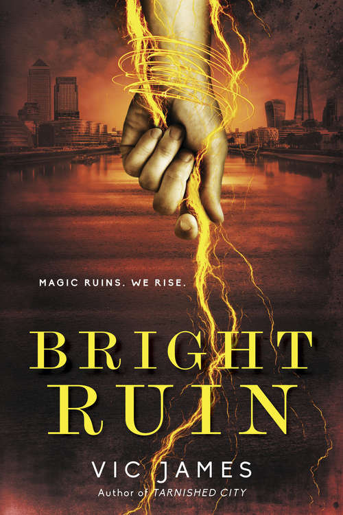 Book cover of Bright Ruin (Dark Gifts #3)