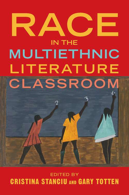 Book cover of Race in the Multiethnic Literature Classroom