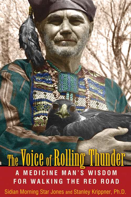 Book cover of The Voice of Rolling Thunder: A Medicine Man’s Wisdom for Walking the Red Road
