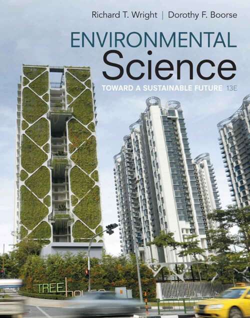 Book cover of Environmental Science: Toward a Sustainable Future (Thirteenth Edition)