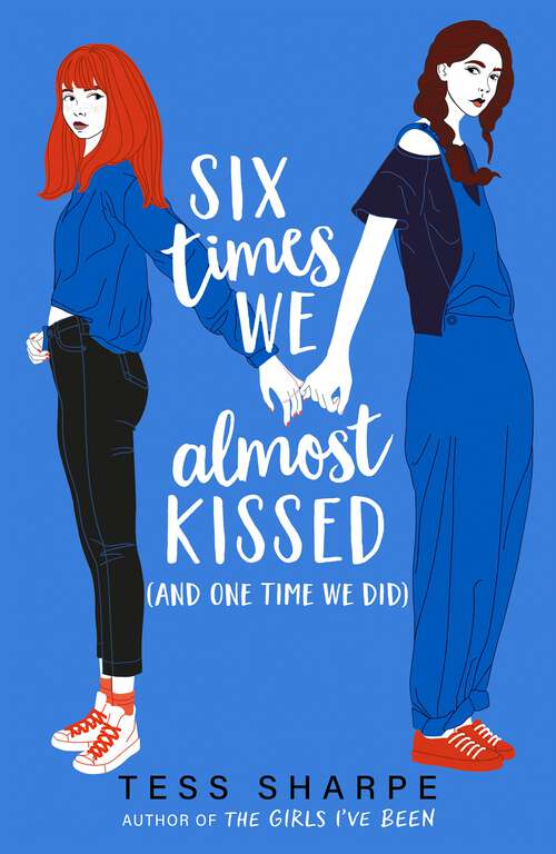 Book cover of Six Times We Almost Kissed (And One Time We Did)