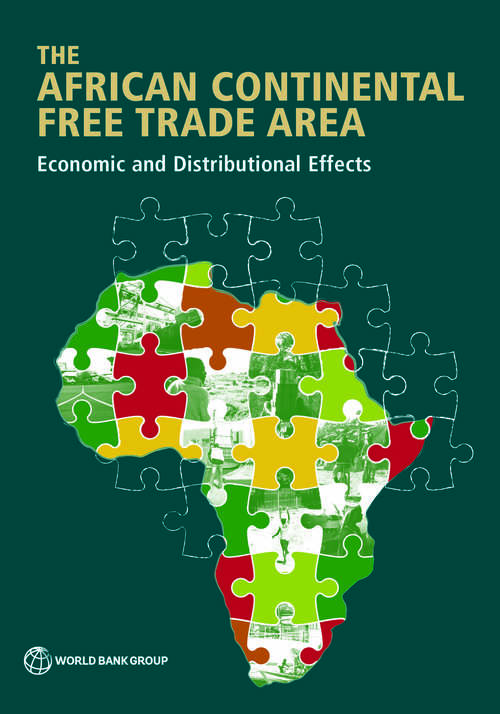 Book cover of The African Continental Free Trade Area: Economic and Distributional Effects