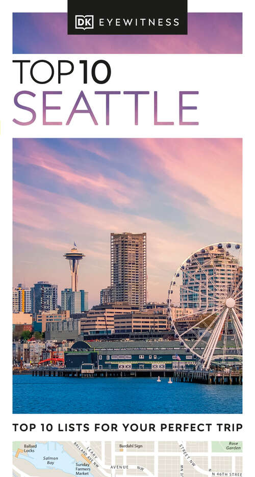 Book cover of DK Eyewitness Top 10 Seattle (Pocket Travel Guide)