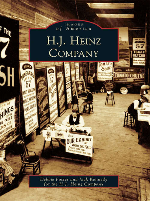 Book cover of H.J. Heinz Company (Images of America)