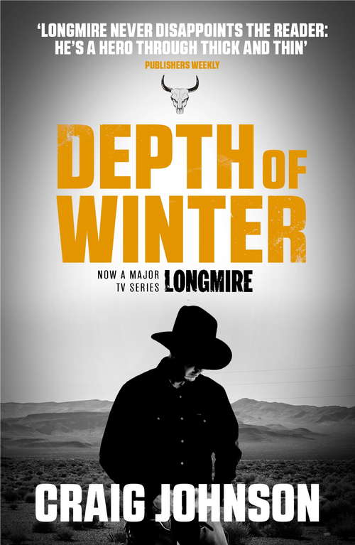 Book cover of Depth of Winter: A breath-taking episode in the best-selling, award-winning series - now a hit Netflix show! (A Walt Longmire Mystery #14)