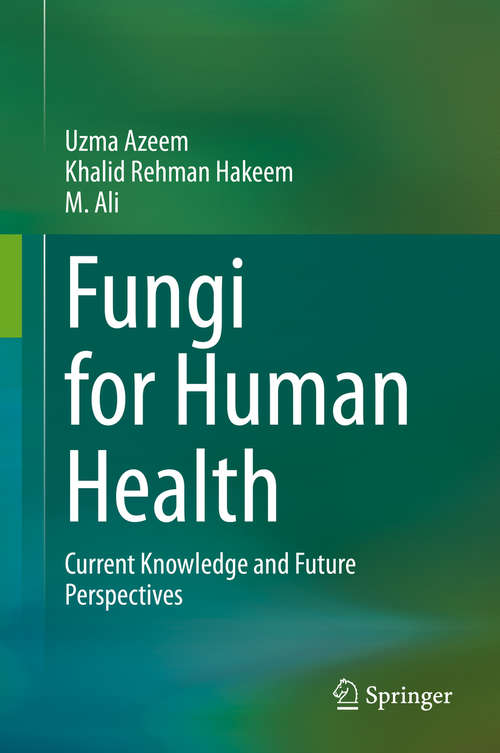 Book cover of Fungi for Human Health: Current Knowledge and Future Perspectives (1st ed. 2020)