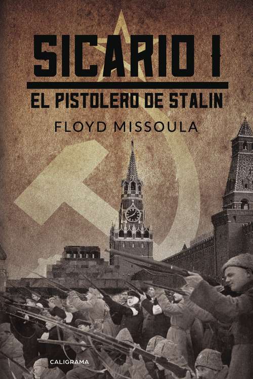 Book cover of El pistolero de Stalin: Sicario I