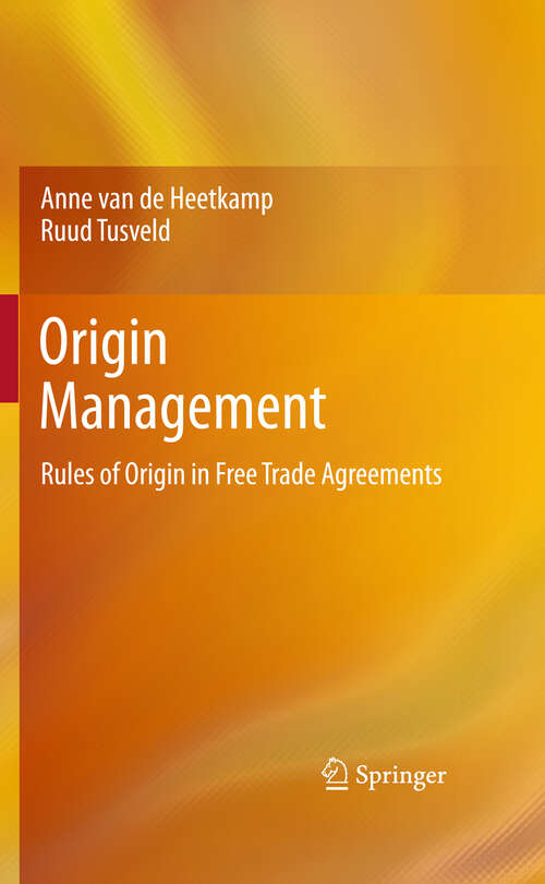 Book cover of Origin Management: Rules of Origin in Free Trade Agreements