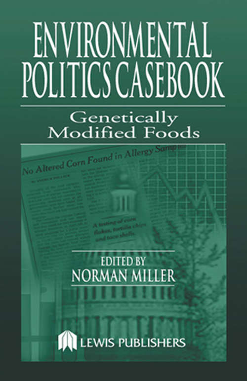 Book cover of Environmental Politics Casebook: Genetically Modified Foods