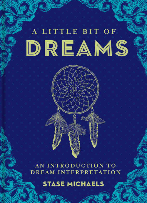 Book cover of A Little Bit of Dreams: An Introduction to Dream Interpretation (Little Bit Series #1)
