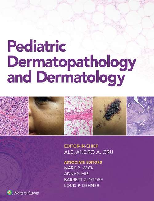 Book cover of Pediatric Dermatopathology and Dermatology