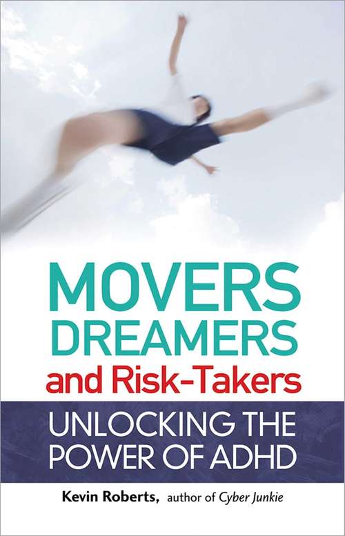Book cover of Movers, Dreamers, and Risk-Takers: Unlocking the Power of ADHD