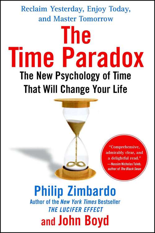 Book cover of The Time Paradox: The New Psychology of Time That Will Change Your Life