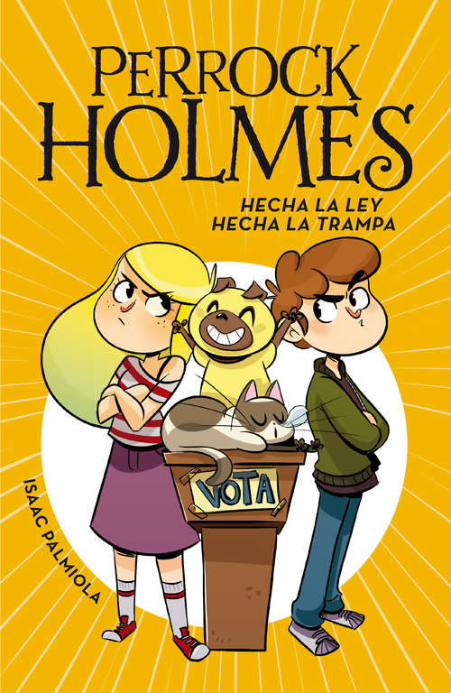 Book cover of Hecha la ley, hecha la trampa (Serie Perrock Holmes: Volumen 10)
