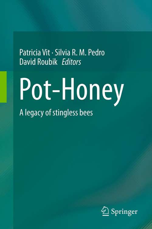 Book cover of Pot-Honey: A Legacy of Stingless Bees