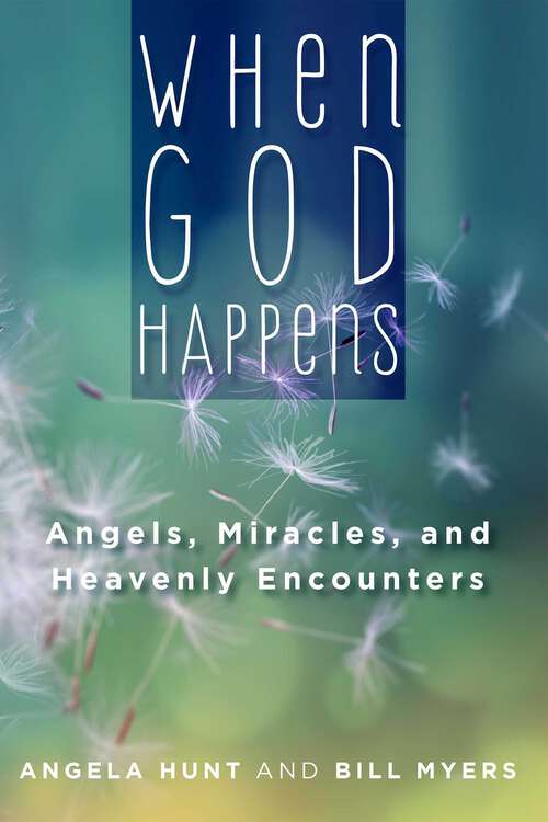 Book cover of When God Happens: True Stories Of Modern Day Miracles