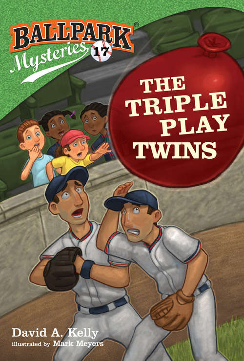 Book cover of Ballpark Mysteries #17: The Triple Play Twins (Ballpark Mysteries #17)