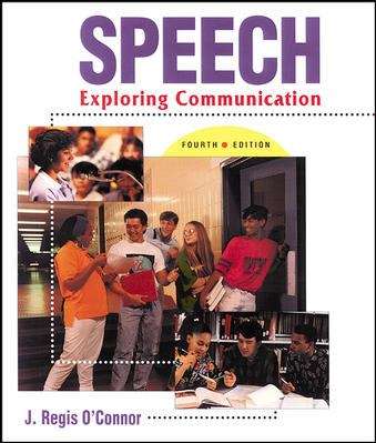 Book cover of Speech: Exploring Communication (4th edition)