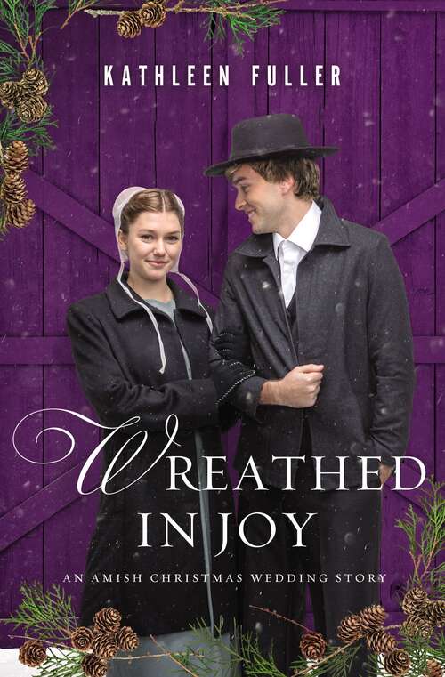 Book cover of Wreathed in Joy: An Amish Christmas Wedding Story