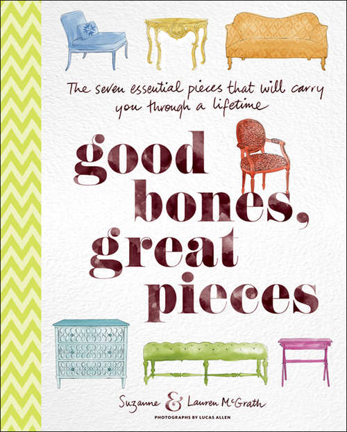 Book cover of Good Bones, Great Pieces: The Seven Essential Pieces That Will Carry You Through A Lifetime