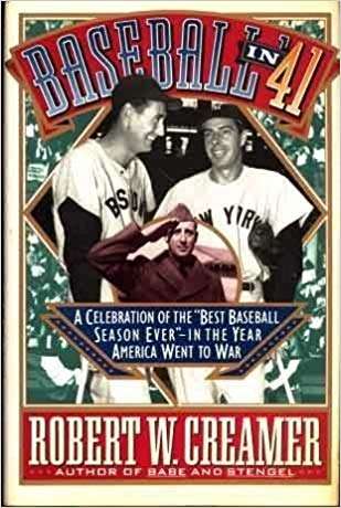 Book cover of Baseball in '41: A Celebration of the Best Baseball Season Ever - In the Year America Went to War