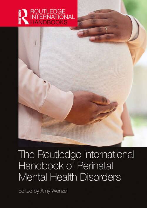 Book cover of The Routledge International Handbook of Perinatal Mental Health Disorders (Routledge International Handbooks)