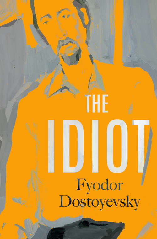 Book cover of The Idiot: Webster's Chinese Simplified Thesaurus Edition (Digital Original)