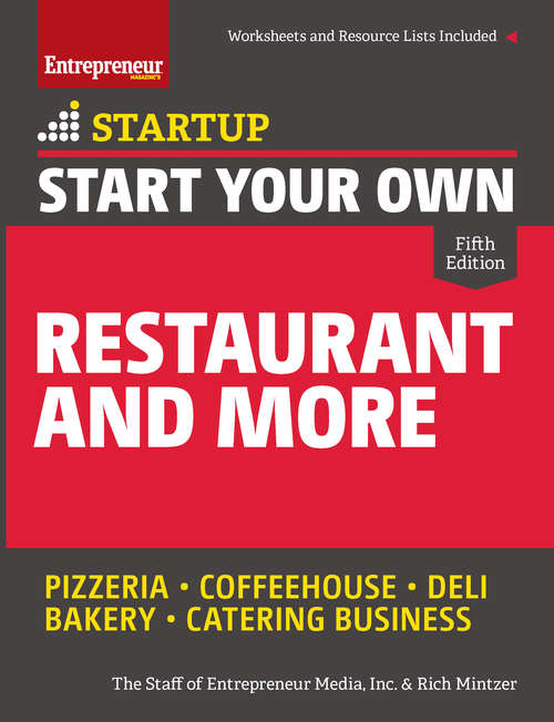 Book cover of Start Your Own Restaurant and More: Pizzeria, Coffeehouse, Deli, Bakery, Catering Business