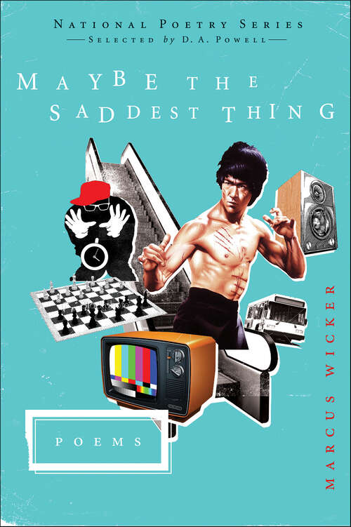 Book cover of Maybe the Saddest Thing: Poems (National Poetry)