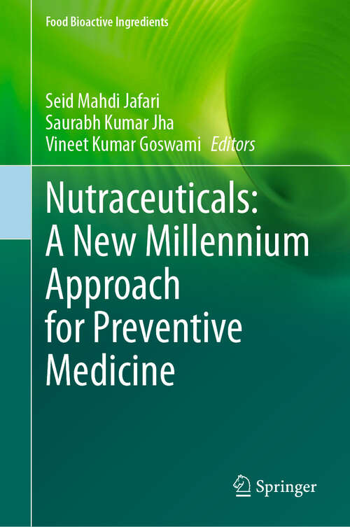 Book cover of Nutraceuticals: A New Millennium Approach for Preventive Medicine (Food Bioactive Ingredients)