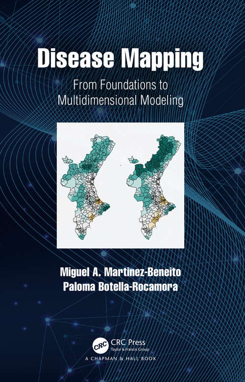Book cover of Disease Mapping: From Foundations to Multidimensional Modeling