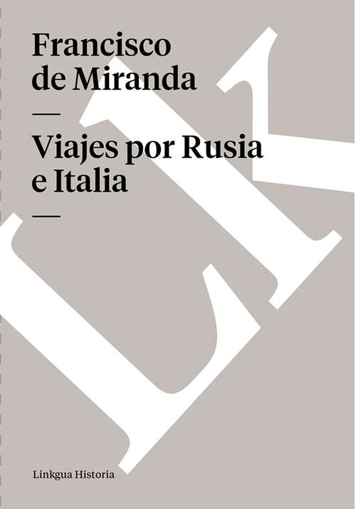 Book cover of Viajes por Rusia e Italia (Memoria-viajes Ser.)