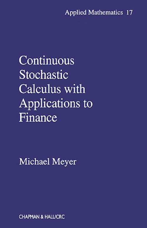 Book cover of Continuous Stochastic Calculus with Applications to Finance (1)