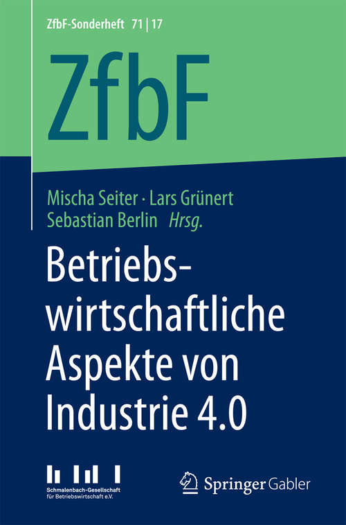 Book cover of Betriebswirtschaftliche Aspekte von Industrie 4.0 (ZfbF-Sonderheft: 71/17)