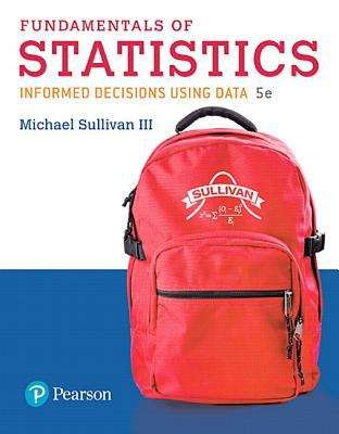 Book cover of Fundamentals Of Statistics: Informed Decisions Using Data (Fifth Edition)