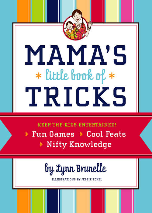 Book cover of Mama's Little Book of Tricks: Keep the Kids Entertained!