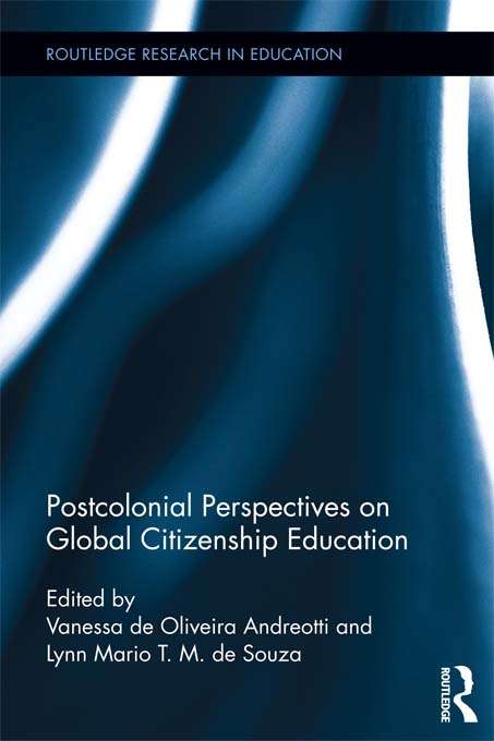 Book cover of Postcolonial Perspectives on Global Citizenship Education (Routledge Research in Education)