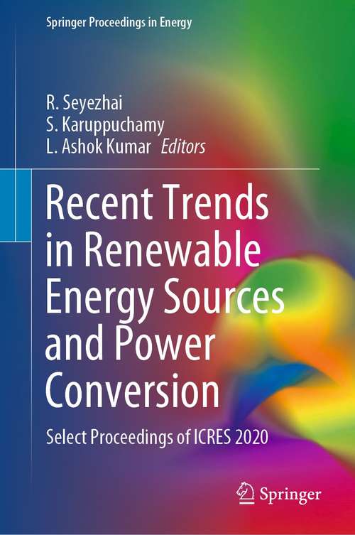 Book cover of Recent Trends in Renewable Energy Sources and Power Conversion: Select Proceedings of ICRES 2020 (1st ed. 2021) (Springer Proceedings in Energy)